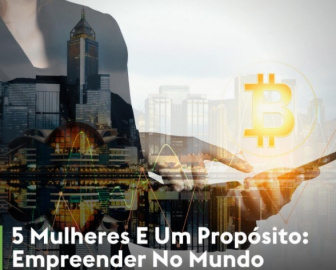 5 mulheres e um propósito: empreender no mundo cripto