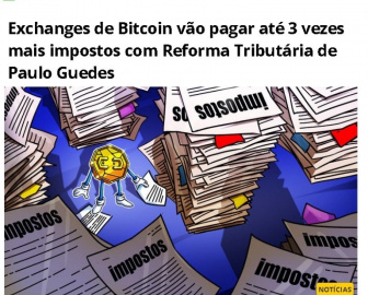 Exchanges de Bitcoin vão pagar até 3 vezes mais impostos